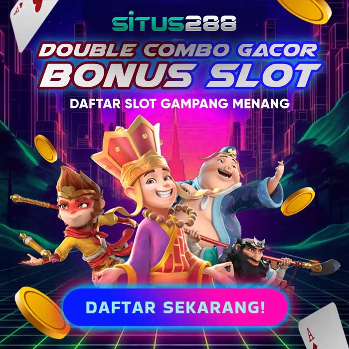 SITUS288: Daftar Situs Slot Dana Deposit Praktis dan Cepat Maxwin Terbaru